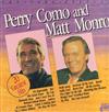 écouter en ligne Perry Como, Matt Monro - The Very Best Of Perry Como And Matt Monro