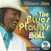 online anhören Fillmore Slim - The Blues Playas Ball