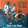 télécharger l'album Arthur Big Boy Crudup - Thats All Right An Introduction to the Father of RocknRoll