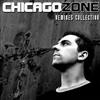 last ned album Chicago Zone - Remixes Collection