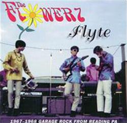 Download The Flowerz - Flyte 1967 1968 Garage Rock From Reading PA