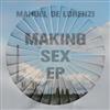 lataa albumi Manuel De Lorenzi - Making Sex EP