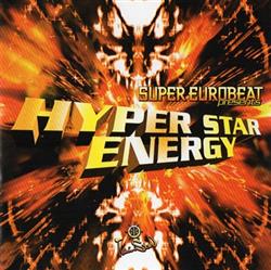 Download Various - Super Eurobeat Presents Hyper Star Energy