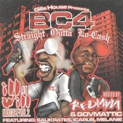 Download Various - Ill At Will Mixtape Vol 2 BC4 Straight Outta Lo Cash