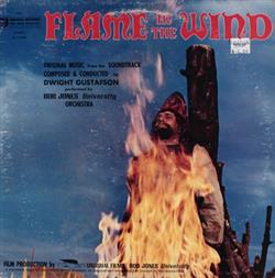 Download Bob Jones University Orchestra, Dwight Gustafson - Flame In The Wind