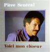 Album herunterladen Pière Senécal - Voici Mon Choeur