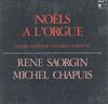 télécharger l'album René Saorgin, Michel Chapuis - Noëls À LOrgue Daquin Balbastre Dandrieu Corrette