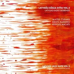 Download Latvian Radio Big Band - Latvian Jazz Suite Vol2