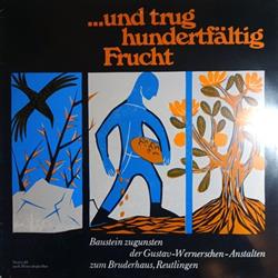 Download Kantoreien Und Collegium Musicum Der Marienkirche Reutlingen, Chor Der Oberlinschule - Und Trug Hundertfältig Frucht