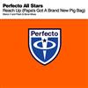 lataa albumi Perfecto All Stars - Reach Up Papas Got A Brand New Pig Bag