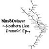 last ned album Mas&Delayer - Northern Line Dreamin EP