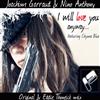 lyssna på nätet Joachim Garraud & Nino Anthony Featuring Chynna Blue - I WIll Love You Anyway