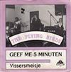 lataa albumi The Flying Birds - Geef Me 5 Minuten