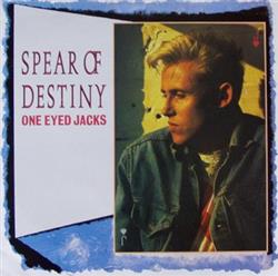 Download Spear Of Destiny - One Eyed Jacks