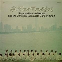 Download Reverend Maceo Woods And The Christian Tabernacle Concert Choir - A New Dawning