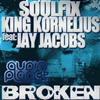 baixar álbum Soulfix & King Kornelius - Broken