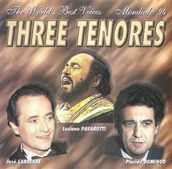 Download Three Tenores - The Worlds Best Voices Mondiale 94