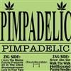 Pimpadelic - Homegrown