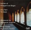 lyssna på nätet Arvo Pärt, Hildegard Von Bingen, Akademisk Kor, Nenia Zenana, Marianne G Nielsen - Værker af Hildegard von Bingen Arvo Pärt Te Deum