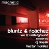 escuchar en línea Bluntz & Roachez - We Iz Underground