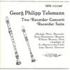 ouvir online Georg Philipp Telemann, Michala Petri, Klaus Thunemann, William Bennett , Academy Of St MartinintheFields, Iona Brown - Two Recorder Concerti Recorder Suite