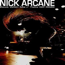 Download Nick Arcane - Rock With Me Take Off RMX