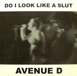 Download Avenue D - Do I Look Like A Slut