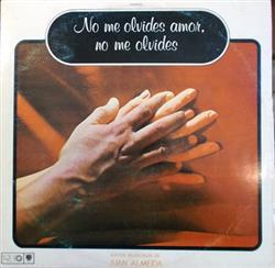 Download Juan Almeida - No Me Olvides Amor No Me Olvides