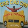 descargar álbum Rocky Roberts E I Pyrañas - Ciao Ciao Ciao Chain Of Fools