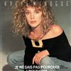 online anhören Kylie Minogue - Je Ne Sais Pas Pourquoi I Still Love You