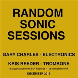 Download Gary JC Kris Reeder - Random Sonic Sessions