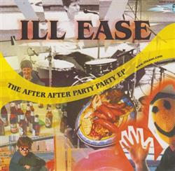 Download Ill Ease - The After After Party Party EP