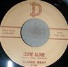 Claude Gray - Leave Alone