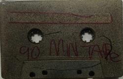 Download Various Unknown Artist - The 90 Minute Tape