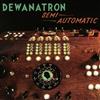 ouvir online Dewanatron - Semi Automatic