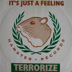 Download Terrorize - Its Just A Feeling