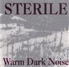 last ned album Sterile - Warm Dark Noise