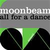 escuchar en línea Moonbeam - All For A Dance