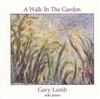 Gary Lamb - A Walk In The Garden