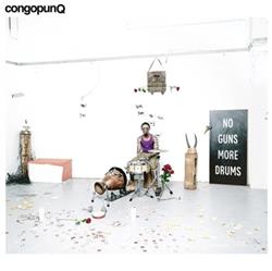 Download CongopunQ - No Guns More Drums