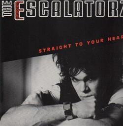 Download The Escalatorz - Straight To Your Heart