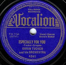 Download Orrin Tucker And His Orchestra - Especially For You I Need Lovin