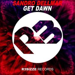 Download Sandro Dellmar - Get Dawn