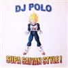 last ned album DJ Polo - Supa Saiyan Style