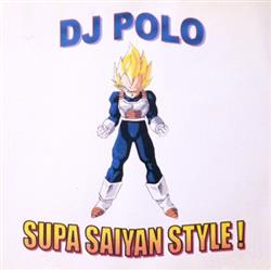 Download DJ Polo - Supa Saiyan Style