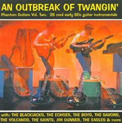 Download Various - An Outbreak Of Twangin Phantom Guitars Vol Two