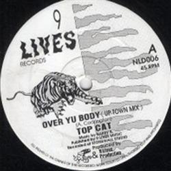 Download Top Cat - Over Yu Body Up Town Mix Pirate Radio Station