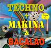 baixar álbum Various - Techno Makina Bacalao