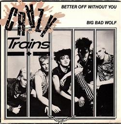 Download Crazy Trains - Better Off Without You