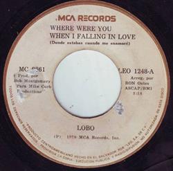 Download Lobo - Where Were You When I Was Falling In Love Donde Estabas Cuando Me Enamore